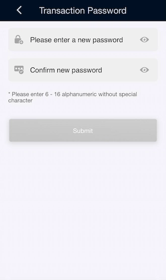 Step 2: Set a transaction password and re-enter the transaction password again
